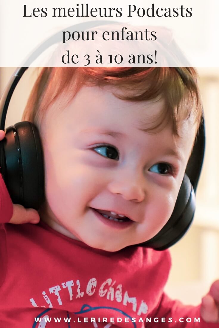 Mes Podcasts Préférés Pour Enfants - Le Rire Des Anges