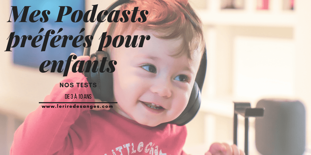 podcasts preferes enfants blog maman